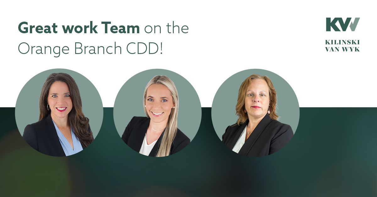 Kilinski | Van Wyk recently led the bond closing for the Orange Branch Community Development District